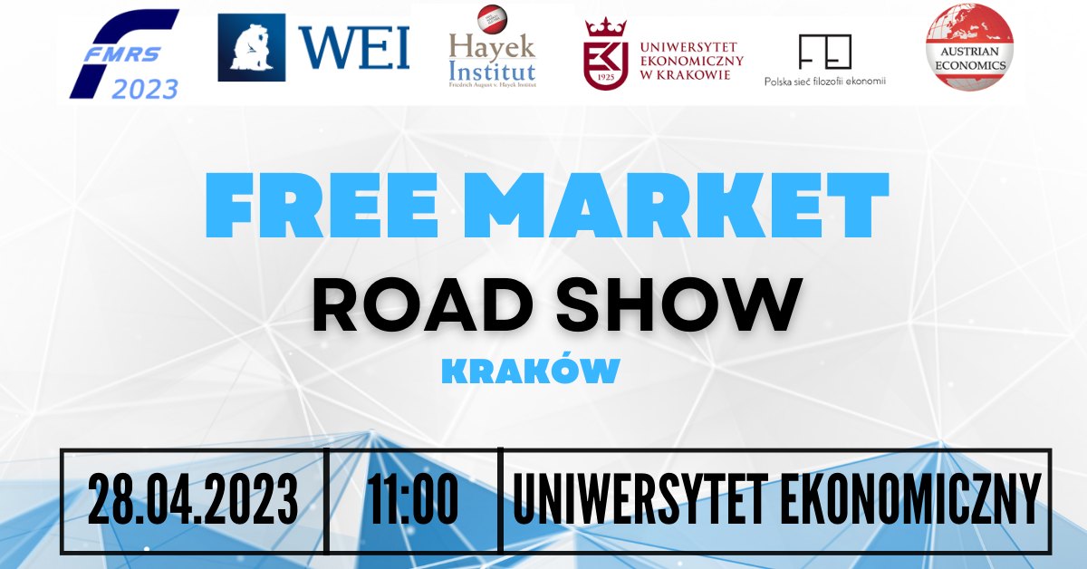 Free Market Road Show po raz pierwszy przybywa do Krakowa!